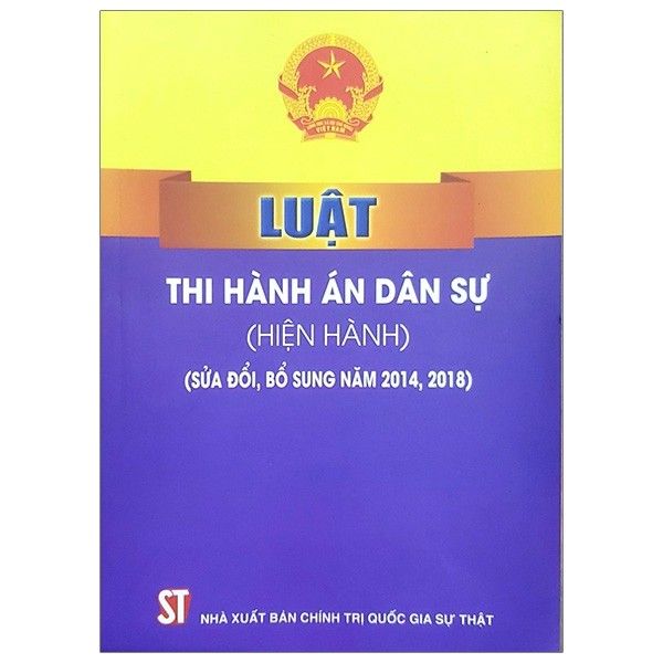  Luật Thi Hành Án Dân Sự (Sửa Đổi, Bổ Sung Năm 2014, 2018) (Tái Bản 2020) 