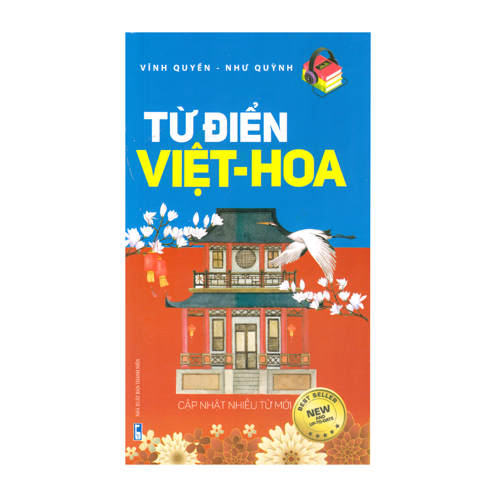  Từ Điển Việt - Hoa - Cập Nhật Nhiều Từ Mới 