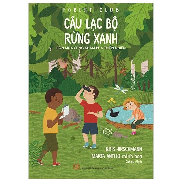  Câu Lạc Bộ Rừng Xanh - Bốn Mùa Cùng Khám Phá Thiên Nhiên 