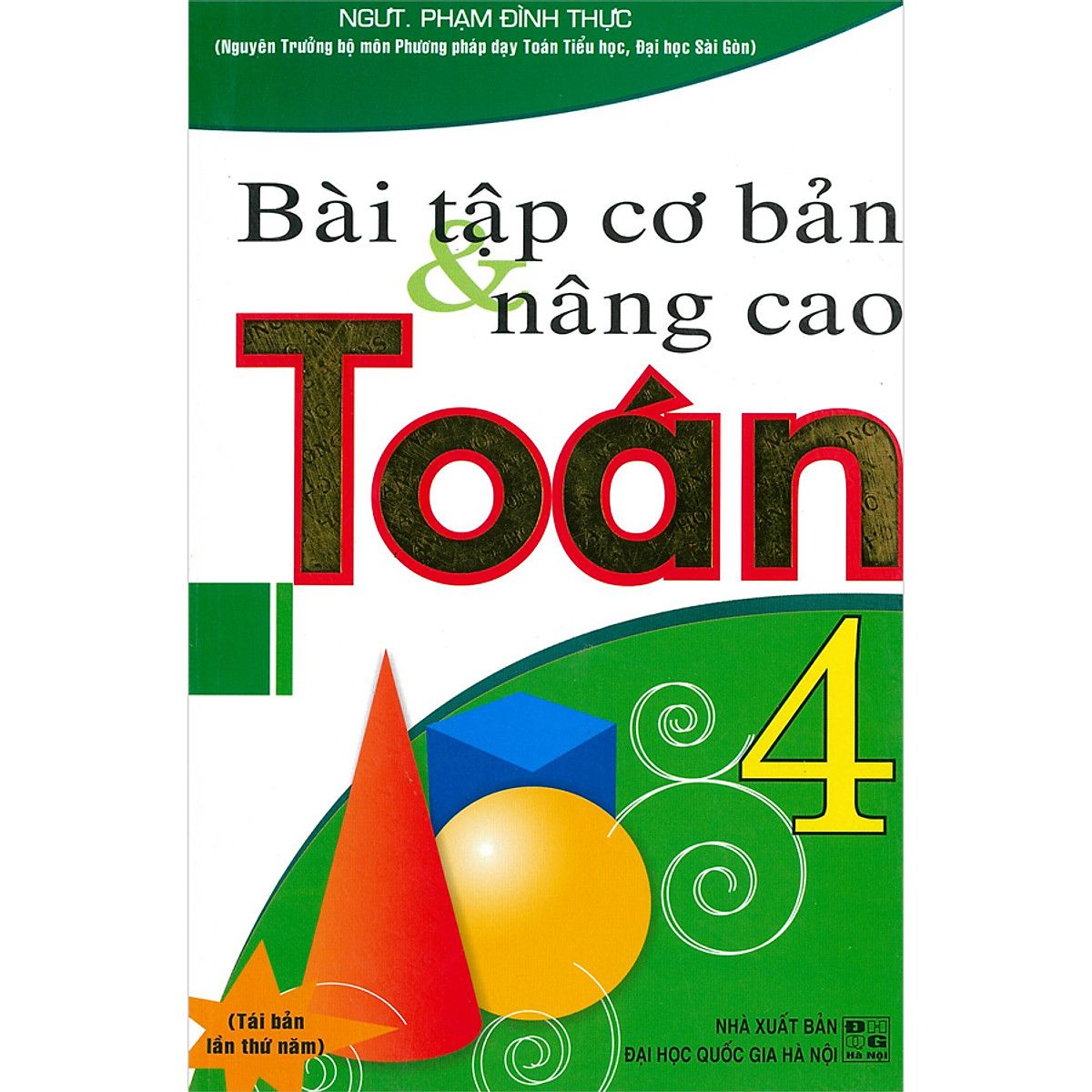  Bài Tập Cơ Bản & Nâng Cao Toán Lớp 4 (Tái Bản 2020) 