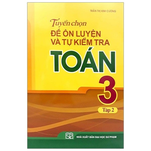  TC đề ôn luyện và tự kiểm tra Toán 3/2 