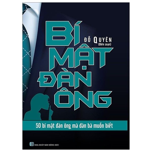  Bí Mật Đàn Ông - 50 Bí Mật Đàn Ông Mà Đàn Bà Muốn Biết 