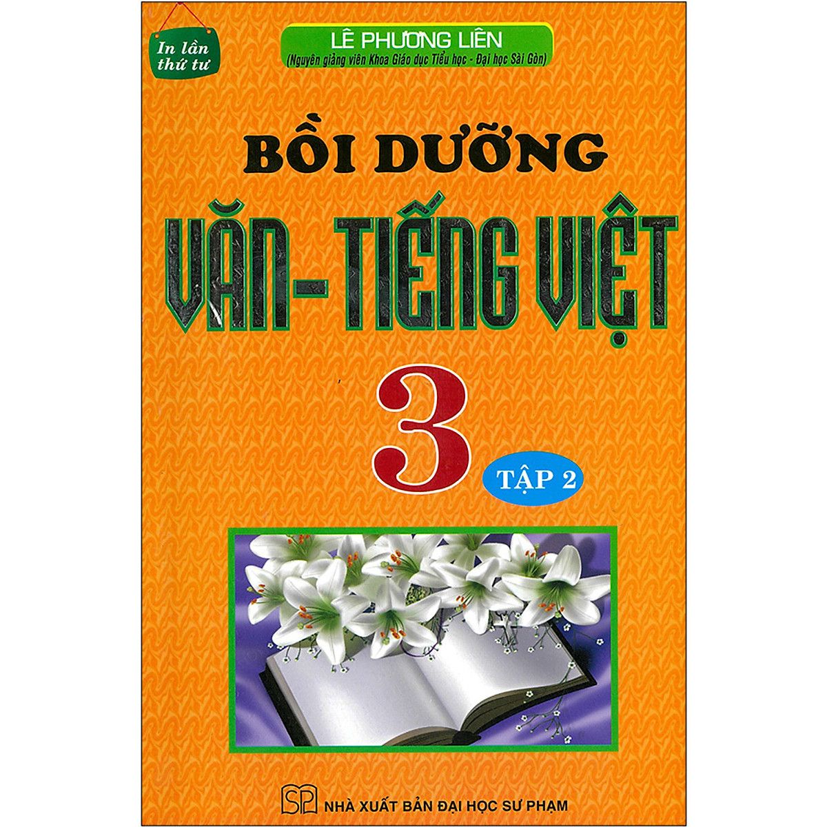  Bồi Dưỡng Văn - Tiếng Việt Lớp 3 - Tập 2 - Tái Bản 2020 