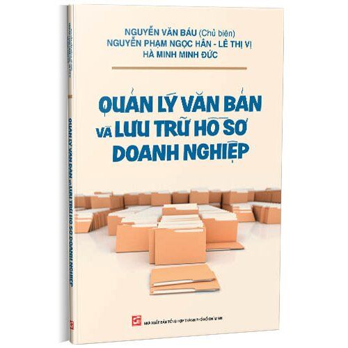  Quản Lý Văn Bản Và Lưu Trữ Hồ Sơ Doanh Nghiệp 