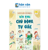  Giúp Bé Kiểm Soát Hành Vi - Rèn Tính Chủ Động, Tự Giác 
