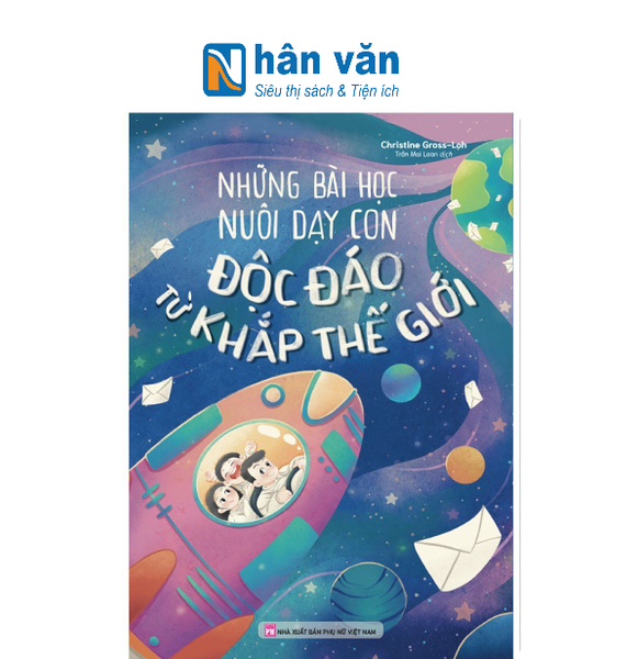Những Bài Học Nuôi Dạy Con Độc Đáo Từ Khắp Thế Giới