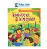  Hành Trang Tâm Lí Cho Bé Vào Lớp 1: Bạn Học Ơi, Xin Chào! 