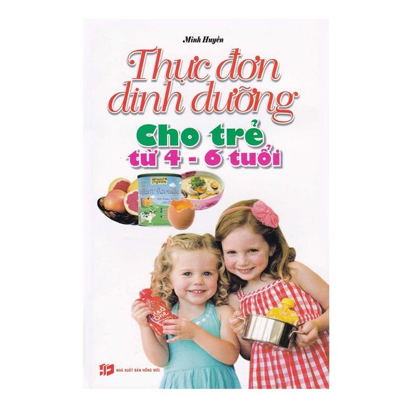 Thực Đơn Dinh Dưỡng Cho Trẻ Từ 5 - 6 Tuổi