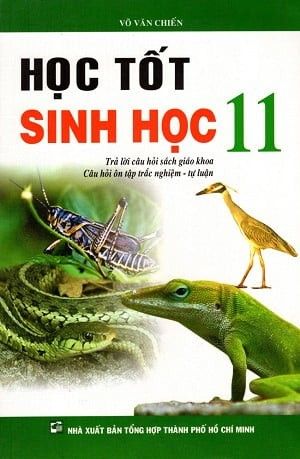  Học Tốt Sinh Học Lớp 11 (Nxb Tổng Hợp TP HCM) 