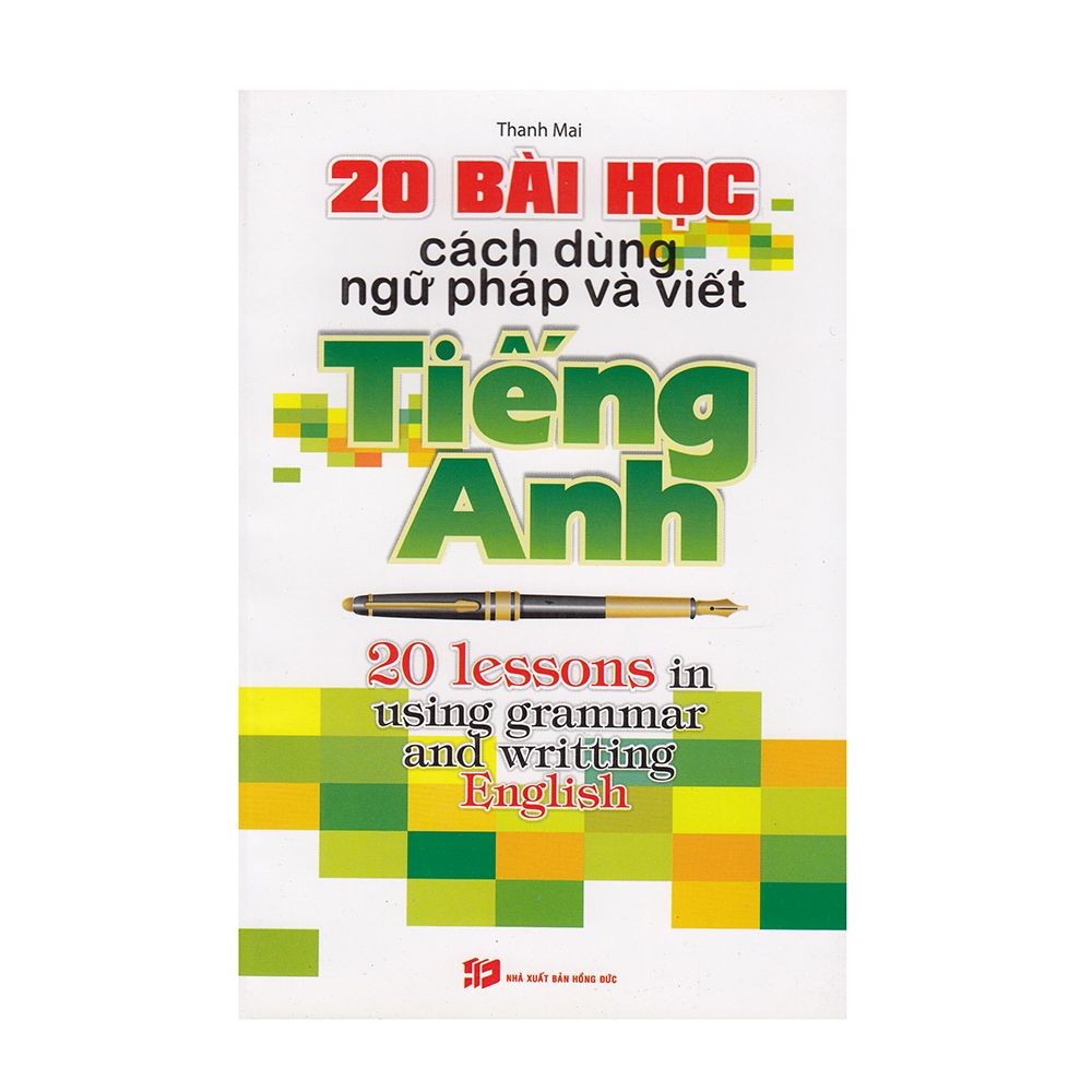  20 Bài Học Cách Dùng Ngữ Pháp Và Viết Tiếng Anh 