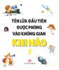  When? Bố mẹ ơi khi nào…? Những câu hỏi when giúp con tò mò sáng tạo? 