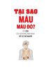  Tại Sao Máu Màu Đỏ? - Với 200 Câu Hỏi Đáng Kinh Ngạc Về Cơ Thể Người 