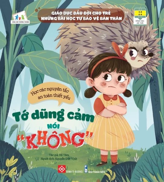 Giáo Dục Đầu Đời Cho Trẻ - Những Bài Học Tự Bảo Vệ Bản Thân - Tớ Dũng Cảm Nói “Không