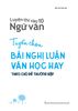  Luyện Thi Vào 10 Ngữ Văn - Tuyển Chọn Bài Nghị Luận Văn Học Hay Theo Chủ Đề Thường Gặp 