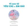  Những Lời Yêu Thương Dành Tặng Chị Và Em Gái - Vì Sao Tớ Yêu Chị Và Em Gái 