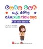  Cùng Con Nuôi Dưỡng Cảm Xúc Tích Cực - Con Không Ghen Tị 