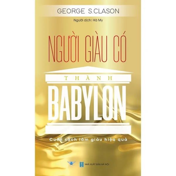  Người Giàu Có Thành Babylon - George S.Clason - Bìa Mềm 