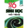 26 Nhà Sinh Học Nổi Tiếng