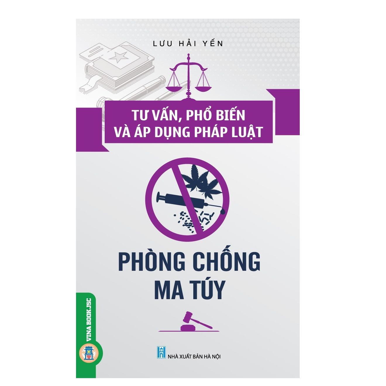  Tư Vấn, Phổ Biến Và Áp Dụng Pháp Luật - Phòng, Chống Ma Túy 