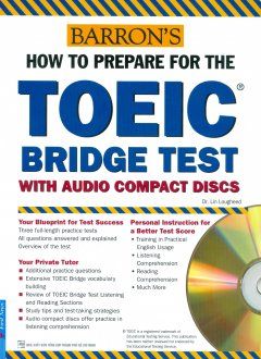  Barron's How To Prepare For The TOEIC Bridge Test With Audio Compact Discs - Kèm 2 CD - Tái Bản 2016 