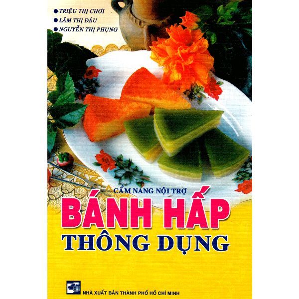  Cẩm Nang Nội Trợ - Bánh Hấp Thông Dụng 