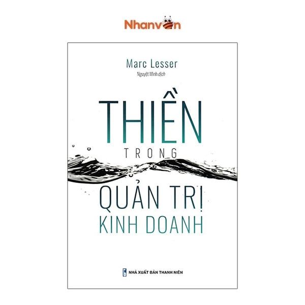  Thiền Trong Quản Trị Kinh Doanh - Marc Lesser 