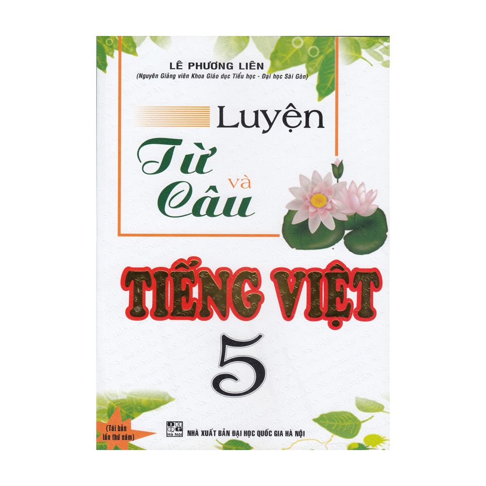  Luyện Từ Và Câu Tiếng Việt - Lớp 5 (Tái Bản 2020) 