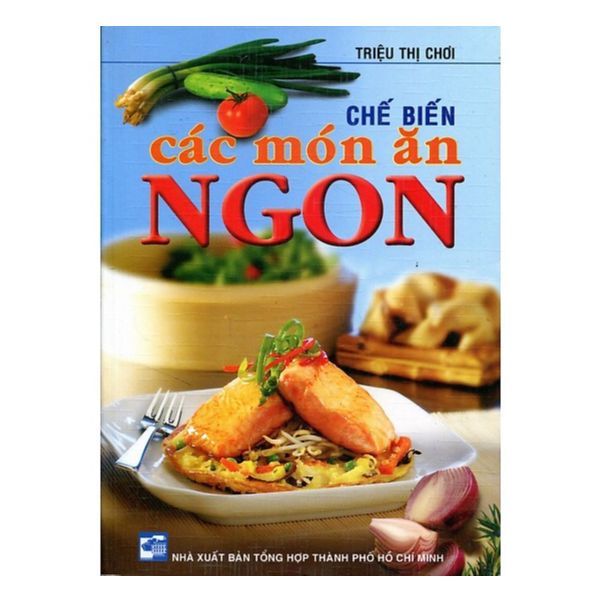  Chế Biến Các Món Ăn Ngon 