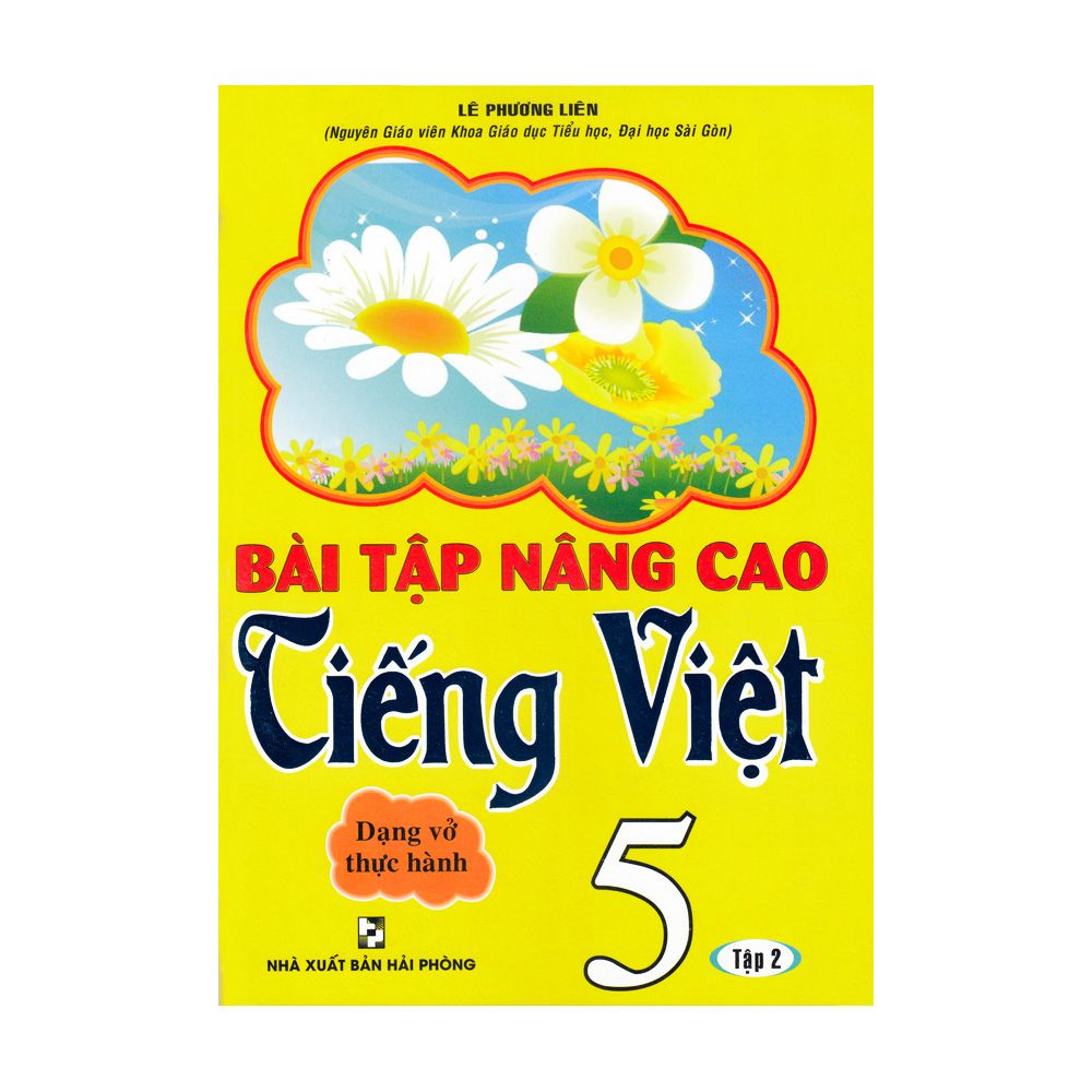  Bài Tập Nâng Cao Tiếng Việt Dạng Vở Thực Hành Lớp 5 - Tập 2 