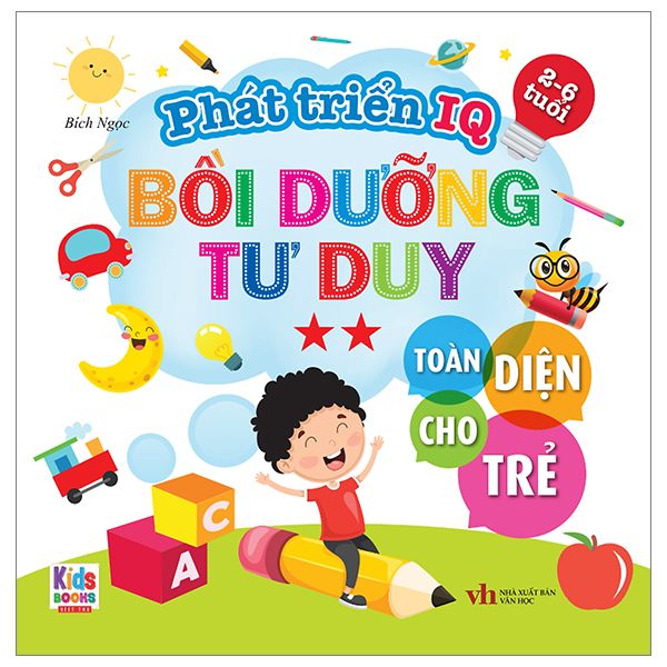  Phát Triển IQ - Bồi Dưỡng Tư Duy Toàn Diện Cho Trẻ - Tập 2 