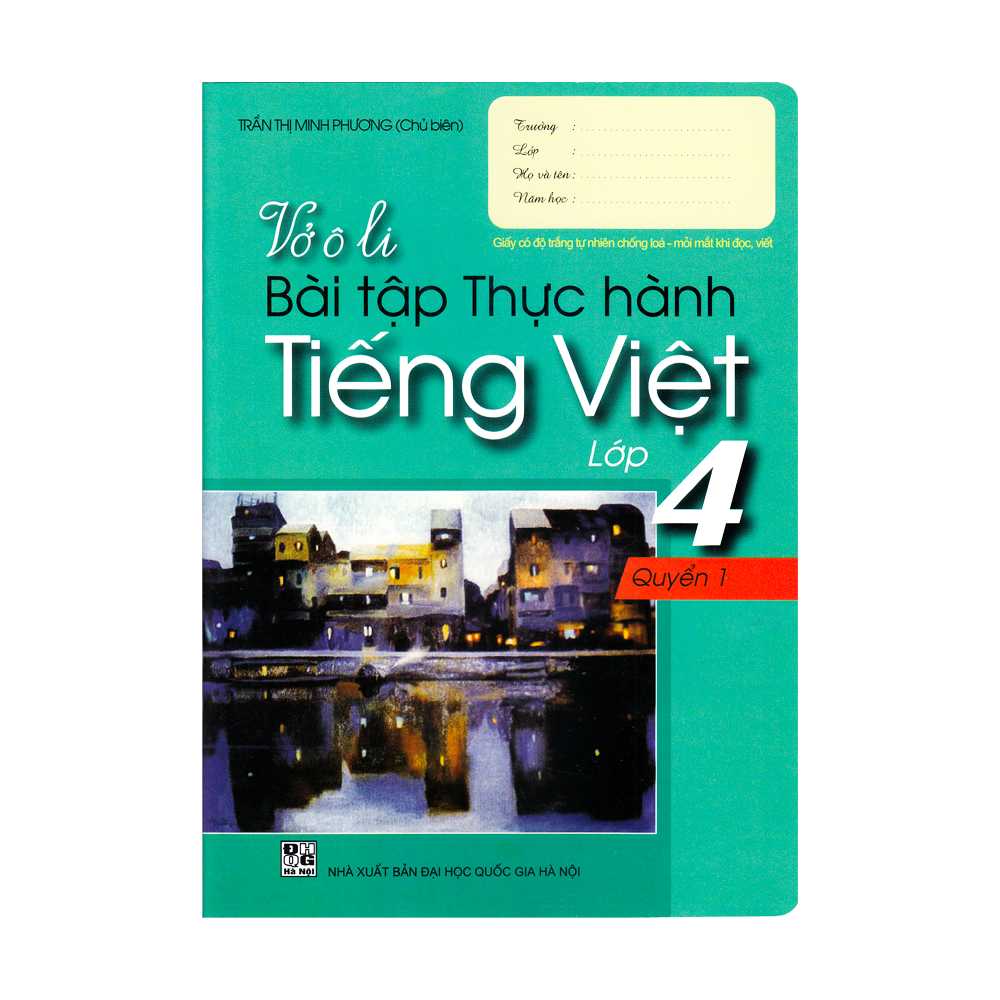  Vở ô li Bài Tập Thực Hành Tiếng Việt - Lớp 4 - Quyển 1 