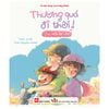  Bộ Sách Thương Quá Đi Thôi (Bộ 3 Cuốn) 