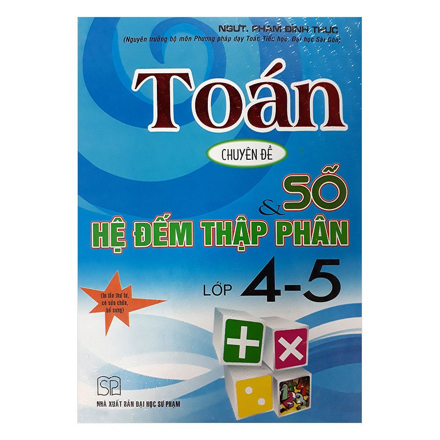  Toán Chuyên Đề Số Và Hệ Đếm Thập Phân Lớp 4 - 5 