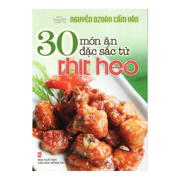  30 Món Ăn Đặc Sắc Từ Thịt Heo 