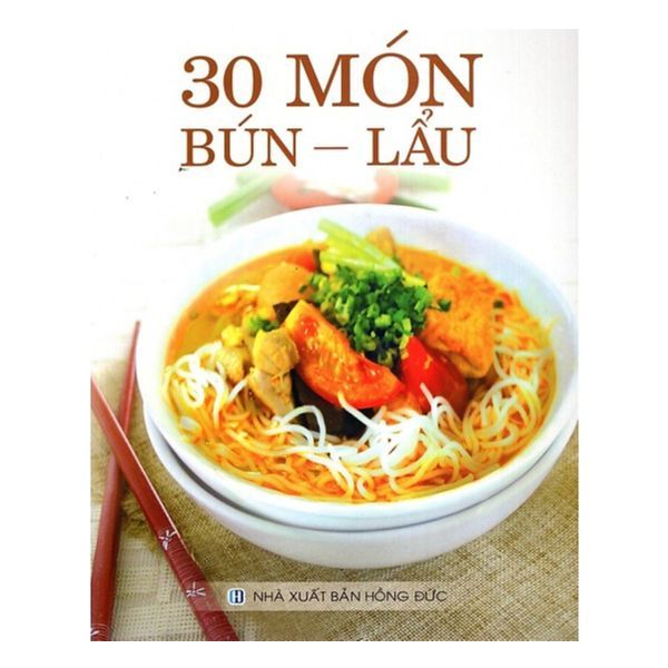  30 Món Bún - Lẩu (Đỗ Kim Trung) 