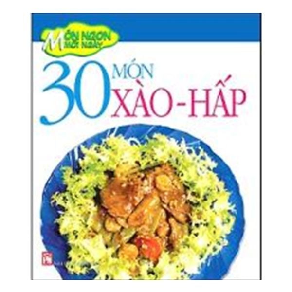  30 Món Xào - Hấp 