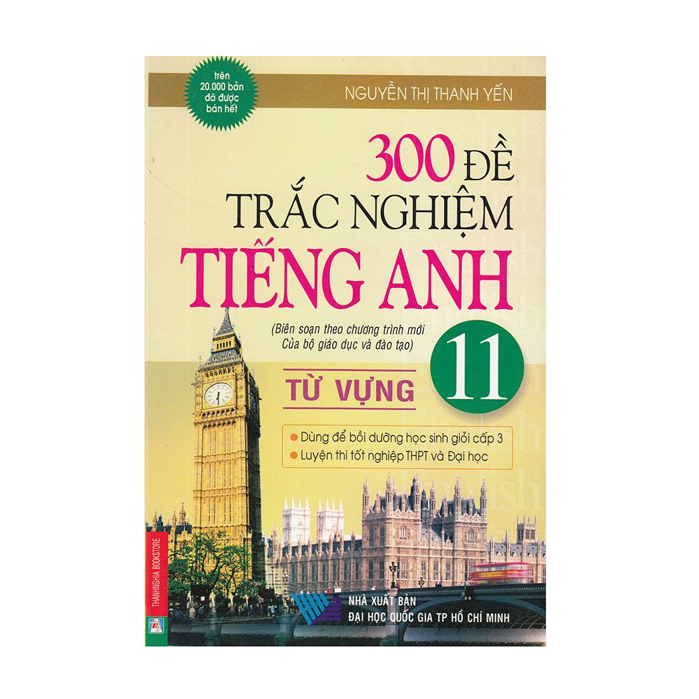  300 Đề Trắc Nghiệm Tiếng Anh 11 ( Từ Vựng) 