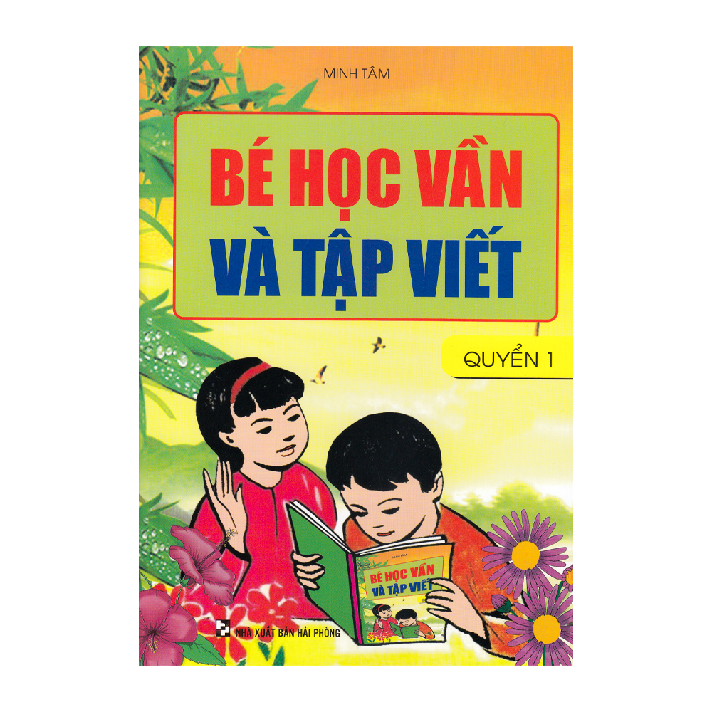  Bé Học Vần Và Tập Viết - Quyển 1 