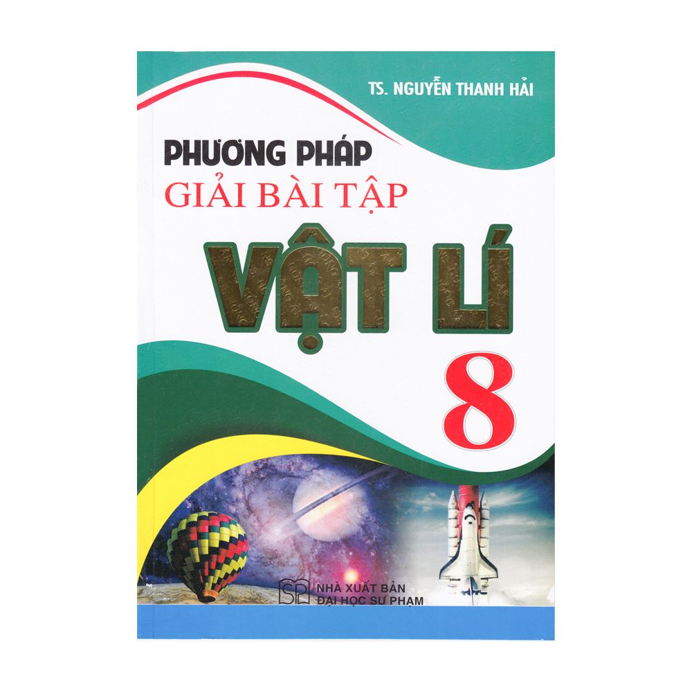  Phương Pháp Giải Bài Tập Vật Lí - Lớp 8 