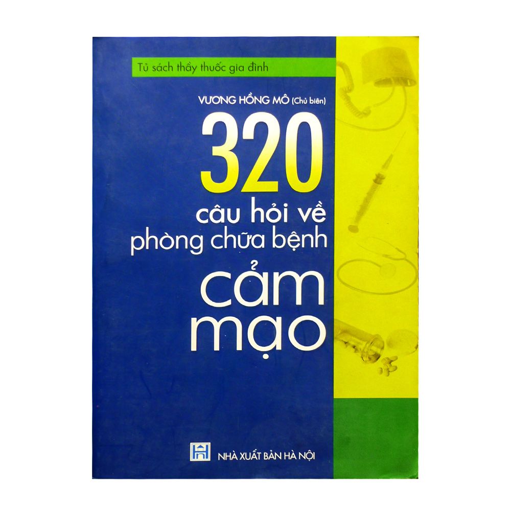  320 Câu Hỏi Về Phòng Chữa Bệnh Cảm Mạo 