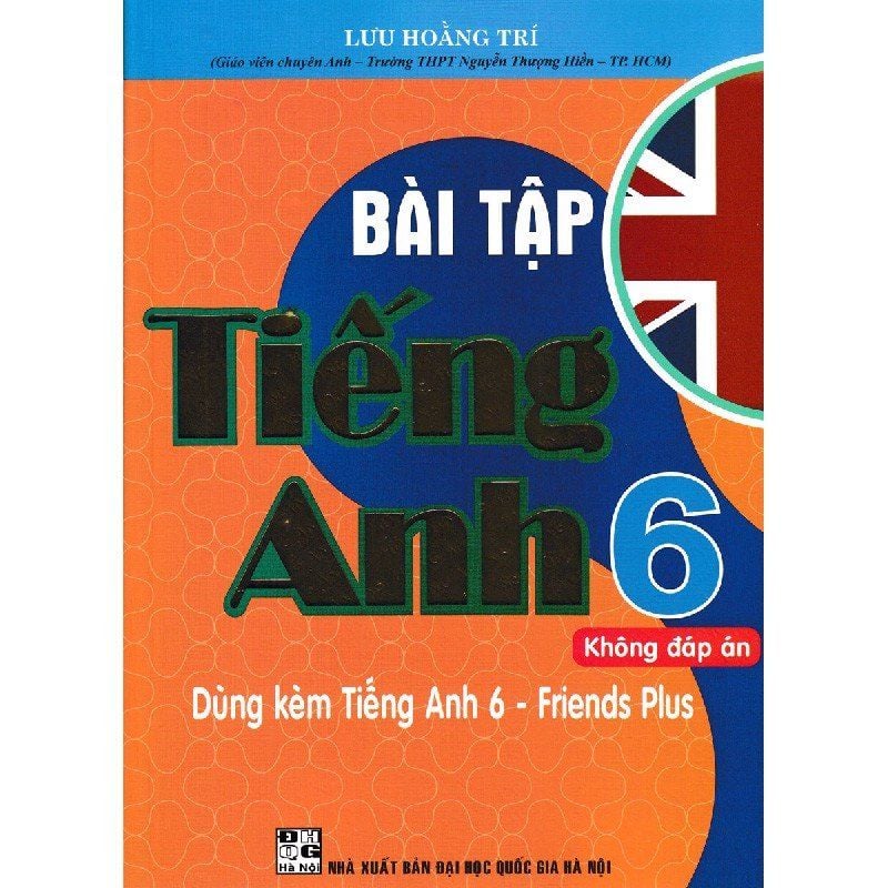  Bài Tập Tiếng Anh - Lớp 6 - Không Đáp Án - Dùng Kèm Tiếng Anh 6 