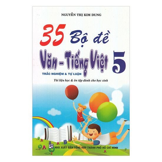  35 Bộ Đề Văn - Tiếng Việt Lớp 5 