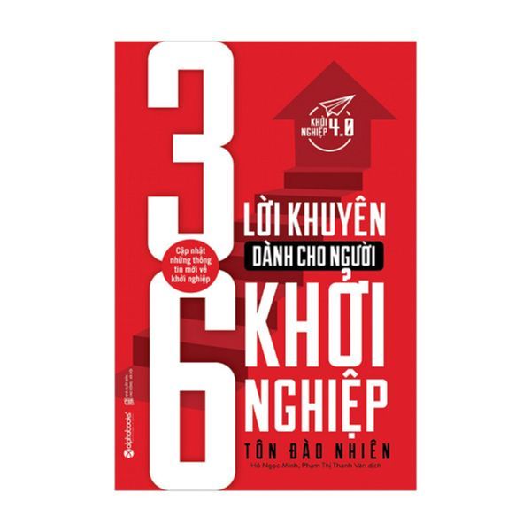  36 Lời Khuyên Dành Cho Người Khởi Nghiệp 