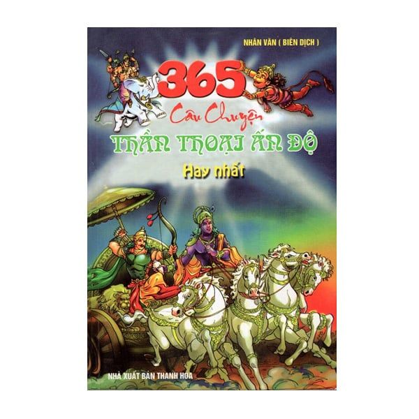 365 Câu Chuyện Thần Thoại Ấn Độ Hay Nhất