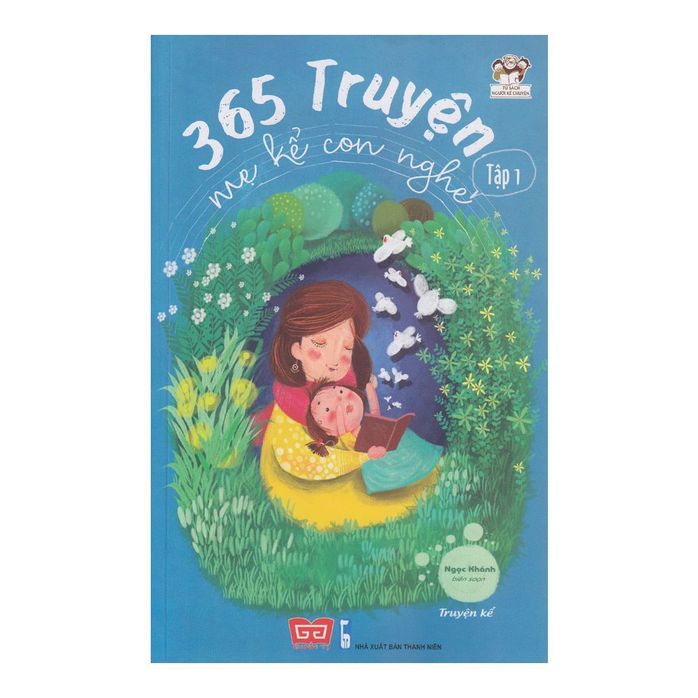  365 Truyện Mẹ Kể Con Nghe - Tập 1 (Tái Bản 2019) 