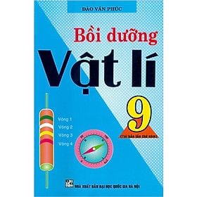  Bồi Dưỡng Vật Lí Lớp 9 Tái Bản 2020 