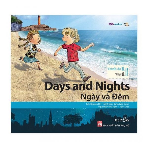  All Story - Days And Nights - Ngày Và Đêm - Trình Độ 1 (Tập 1) - Song Ngữ Anh Việt 