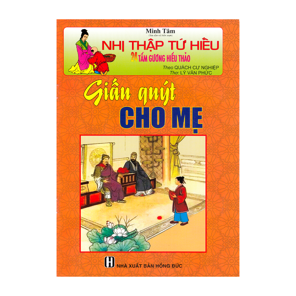  Nhị Thập Tứ Hiếu - Giấu Quýt Cho Mẹ 