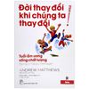  Đời Thay Đổi Khi Chúng Ta Thay Đổi - Tập 4 - Tuổi Ẩm Ương Sống Chất Lượng 