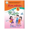 Âm Nhạc - Lớp 6 - Bộ Sách Cánh Diều